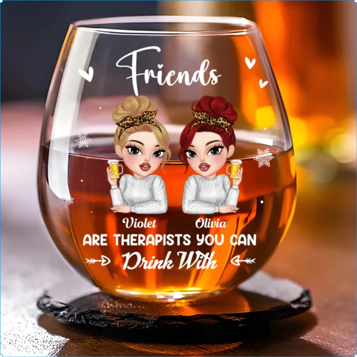 Friends Make The Best Therapists - Personalized Custom Wine Glass - Image 5