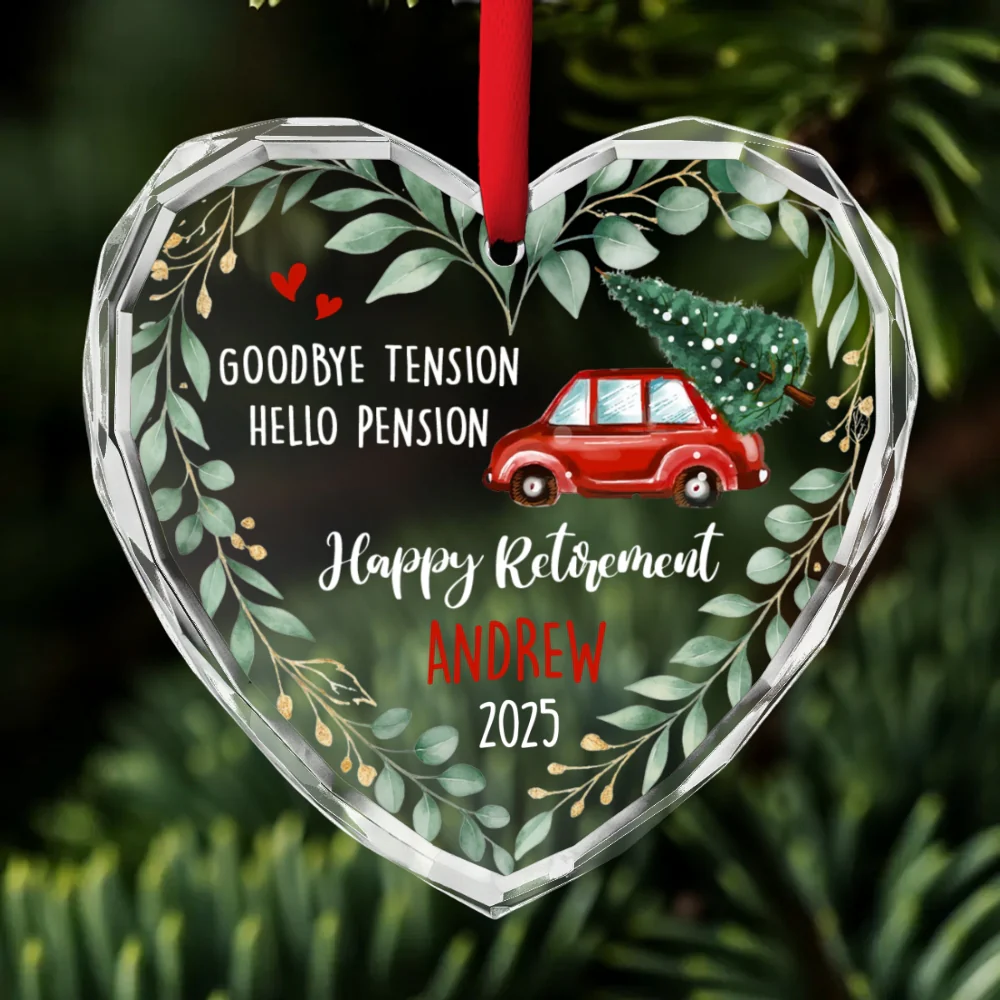 Goodbye Tension Hello Pension Life - Personalized Custom Glass Ornament - Image 7