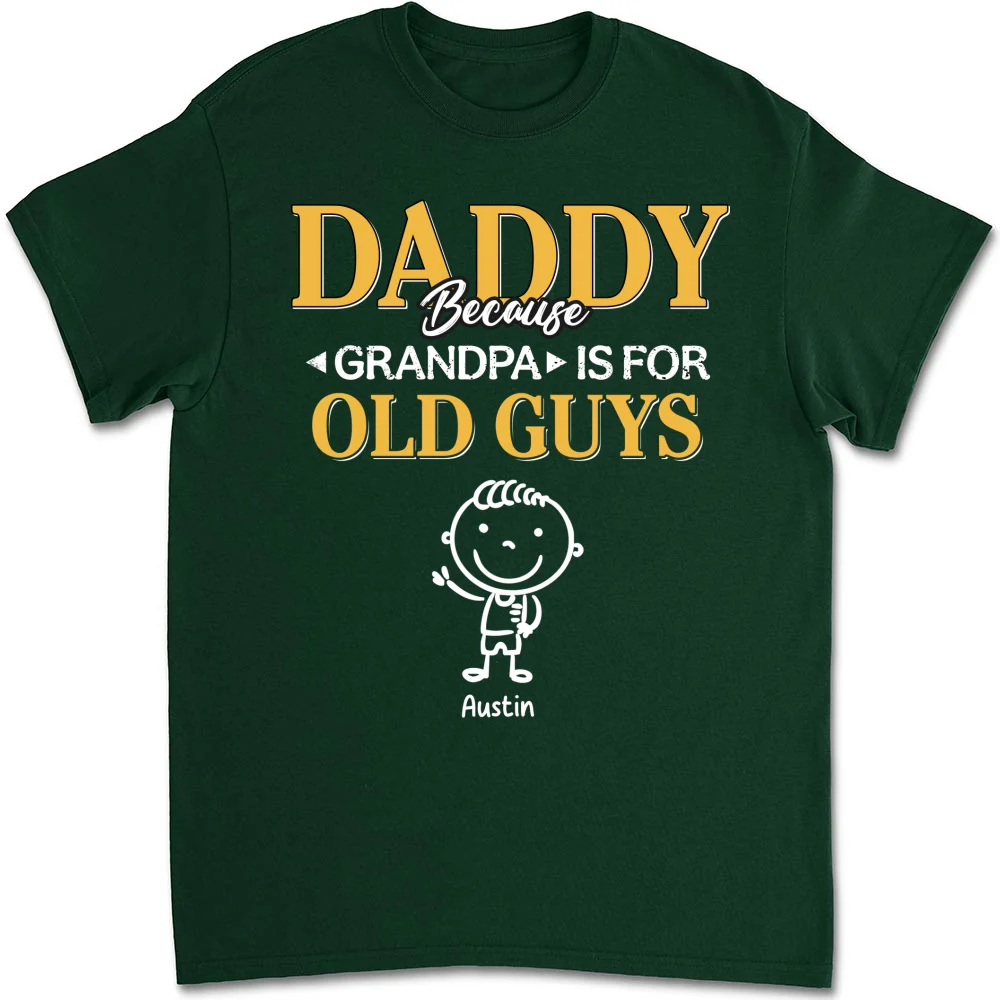 Grandpa Is For Old Guys - Personalized Custom Shirt - Image 10