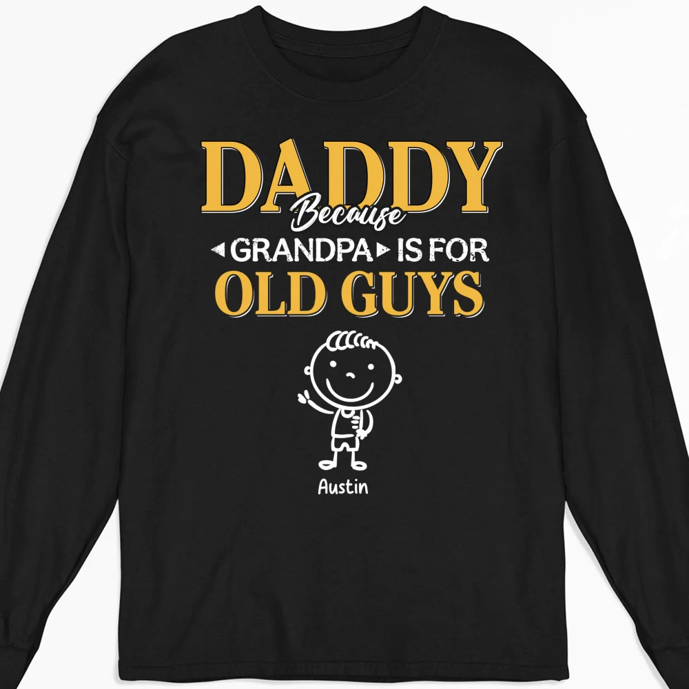 Grandpa Is For Old Guys - Personalized Custom Shirt - Image 12