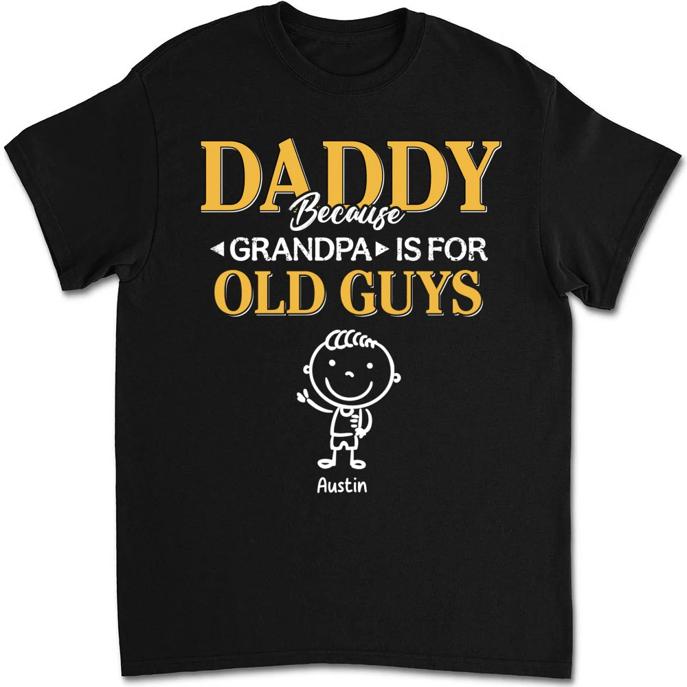 Grandpa Is For Old Guys - Personalized Custom Shirt - Image 8