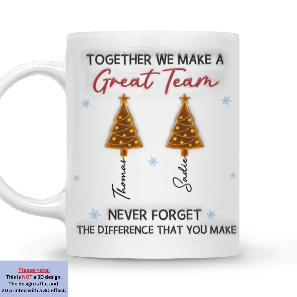 Great Team - Personalized Custom 3D Inflated Effect Mug - Image 8