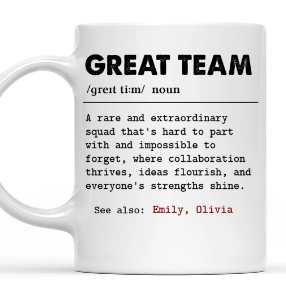 Great Team - Personalized Custom Coffee Mug - Image 9