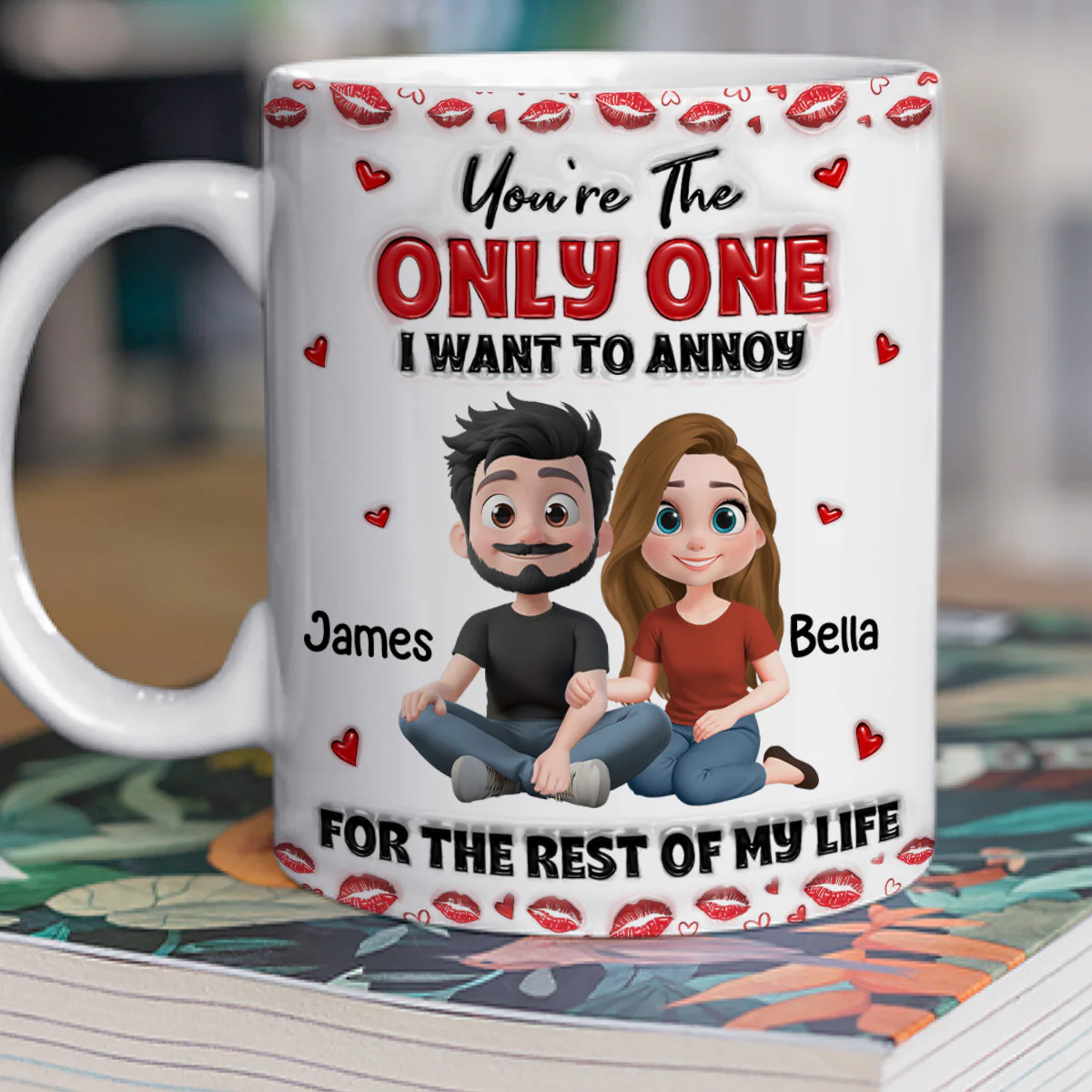 Happily Annoying You - Personalized Custom 3D Inflated Effect Mug - Image 3