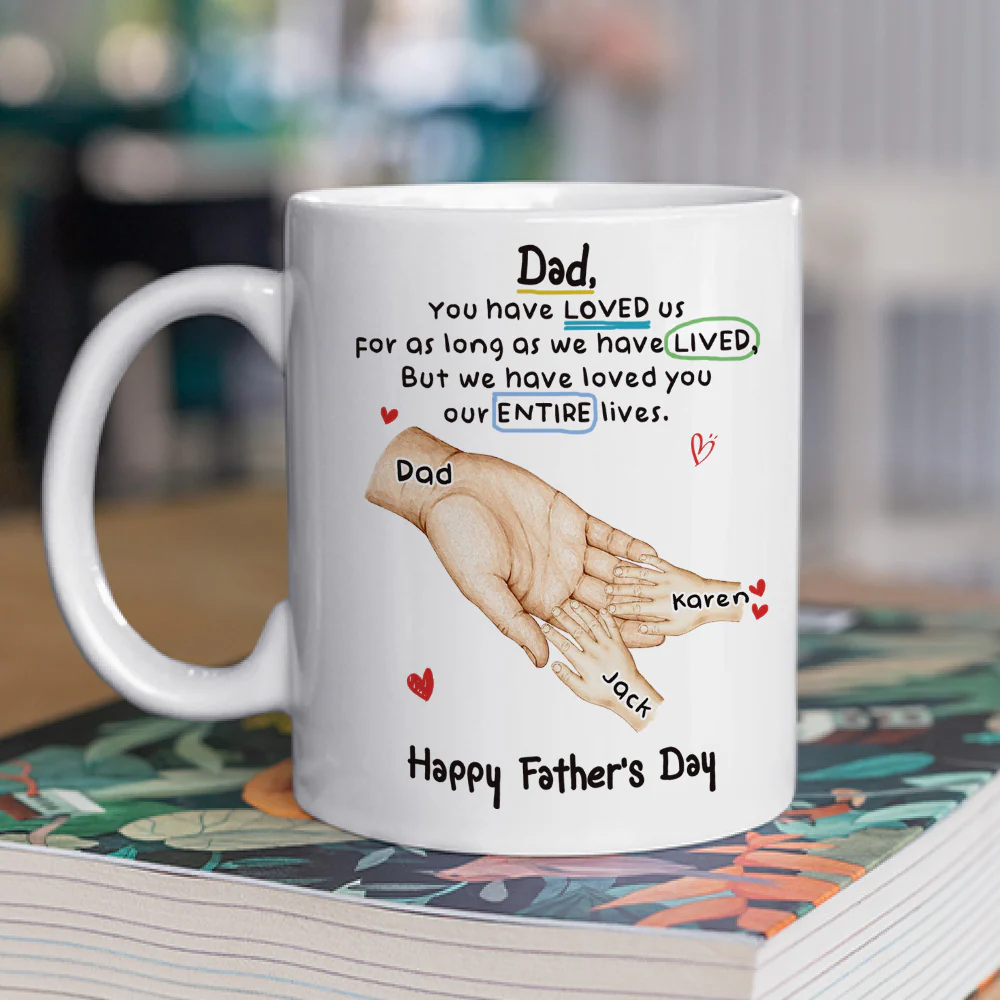 Have Loved You My Entire Life - Personalized Custom Coffee Mug - Image 2