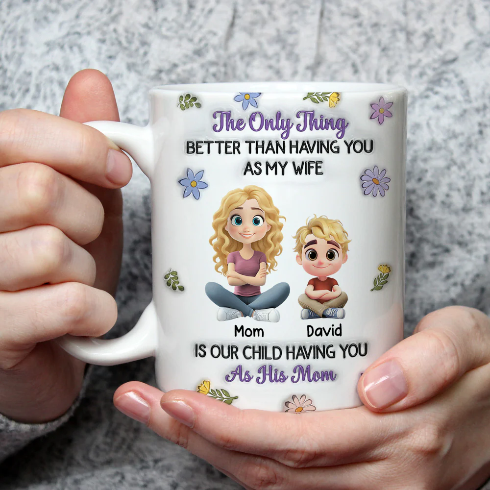 Having You As Their Mom Mum - Personalized Custom 3D Inflated Effect Mug - Image 3