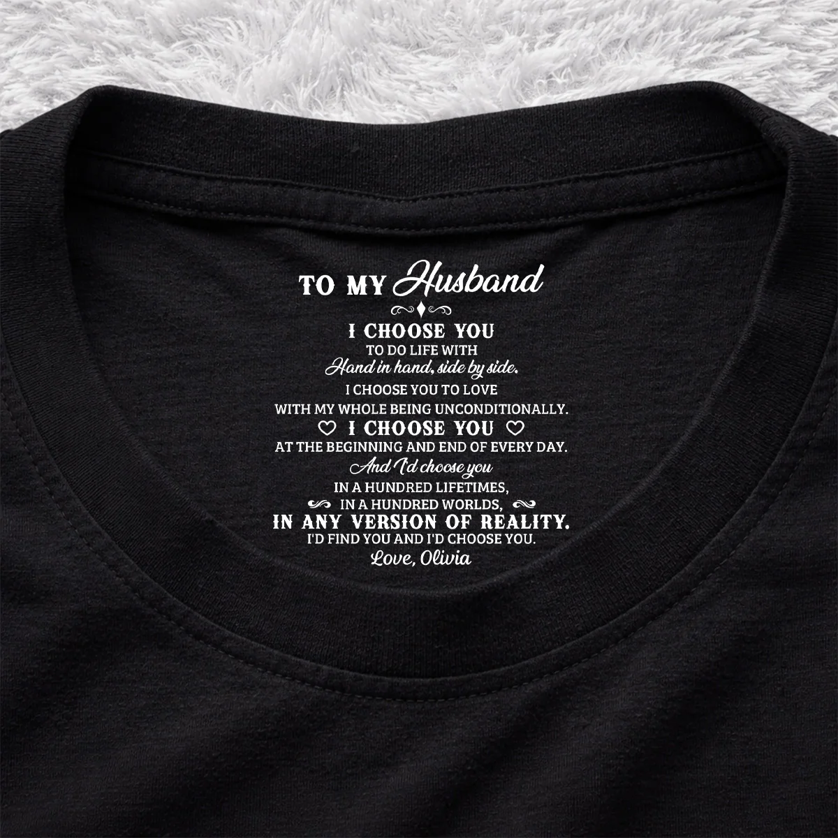 I Choose You 2 - Personalized Custom Inside Neck Print T-Shirt