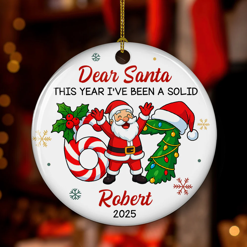 I Have Been A Solid Six Seven - Personalized Custom Ceramic Ornament - Image 2