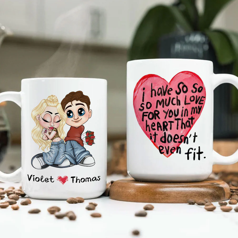 I Have So Much Love For You - Personalized Custom Coffee Mug - Image 5