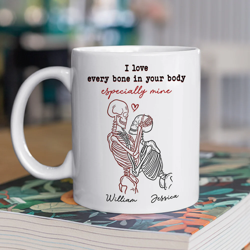 I Love Every Bone In Your Body - Personalized Custom Coffee Mug - Image 3