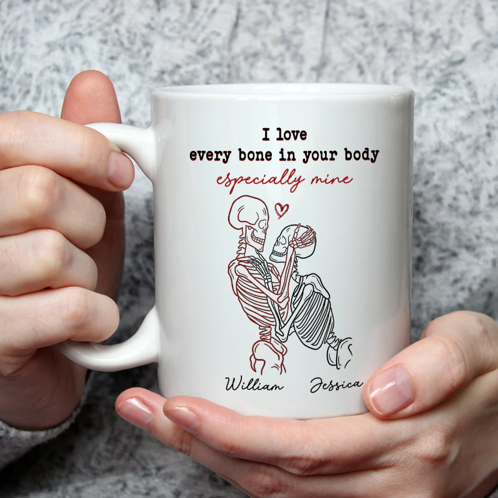 I Love Every Bone In Your Body - Personalized Custom Coffee Mug - Image 4