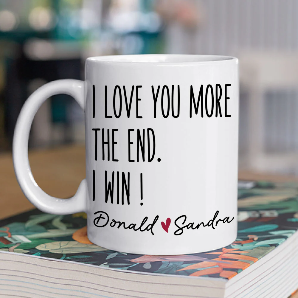 I Love You More - Personalized Custom Coffee Mug - Image 3