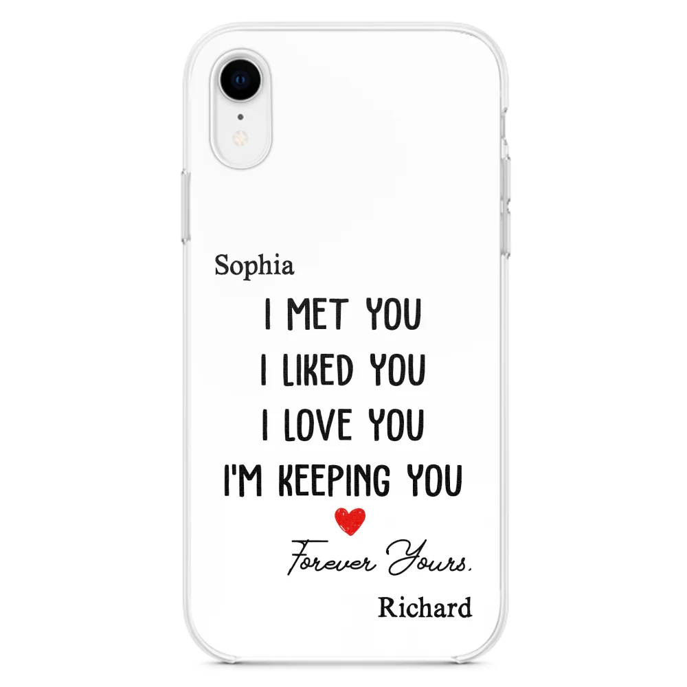 I Met You I Liked You - Personalized Custom Phone Case - Image 22