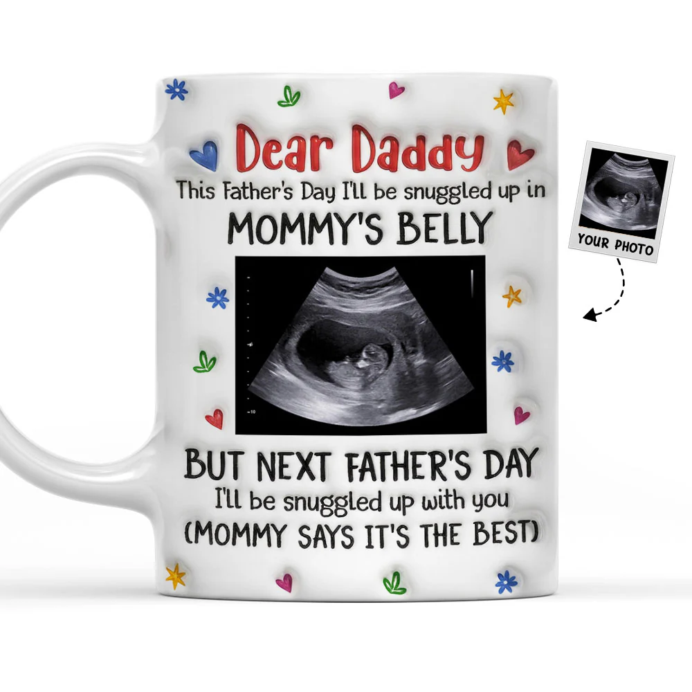 I Will Be Snuggled Up In Mommy Belly - Personalized Custom 3D Inflated Effect Mug