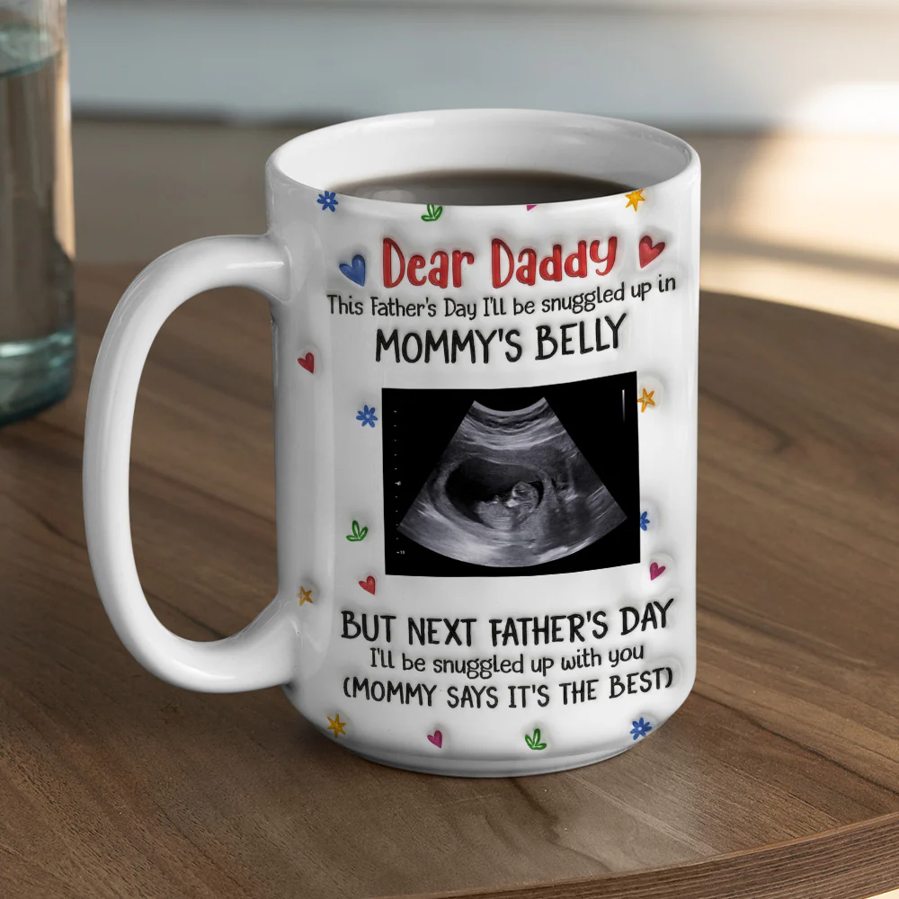 I Will Be Snuggled Up In Mommy Belly - Personalized Custom 3D Inflated Effect Mug - Image 5
