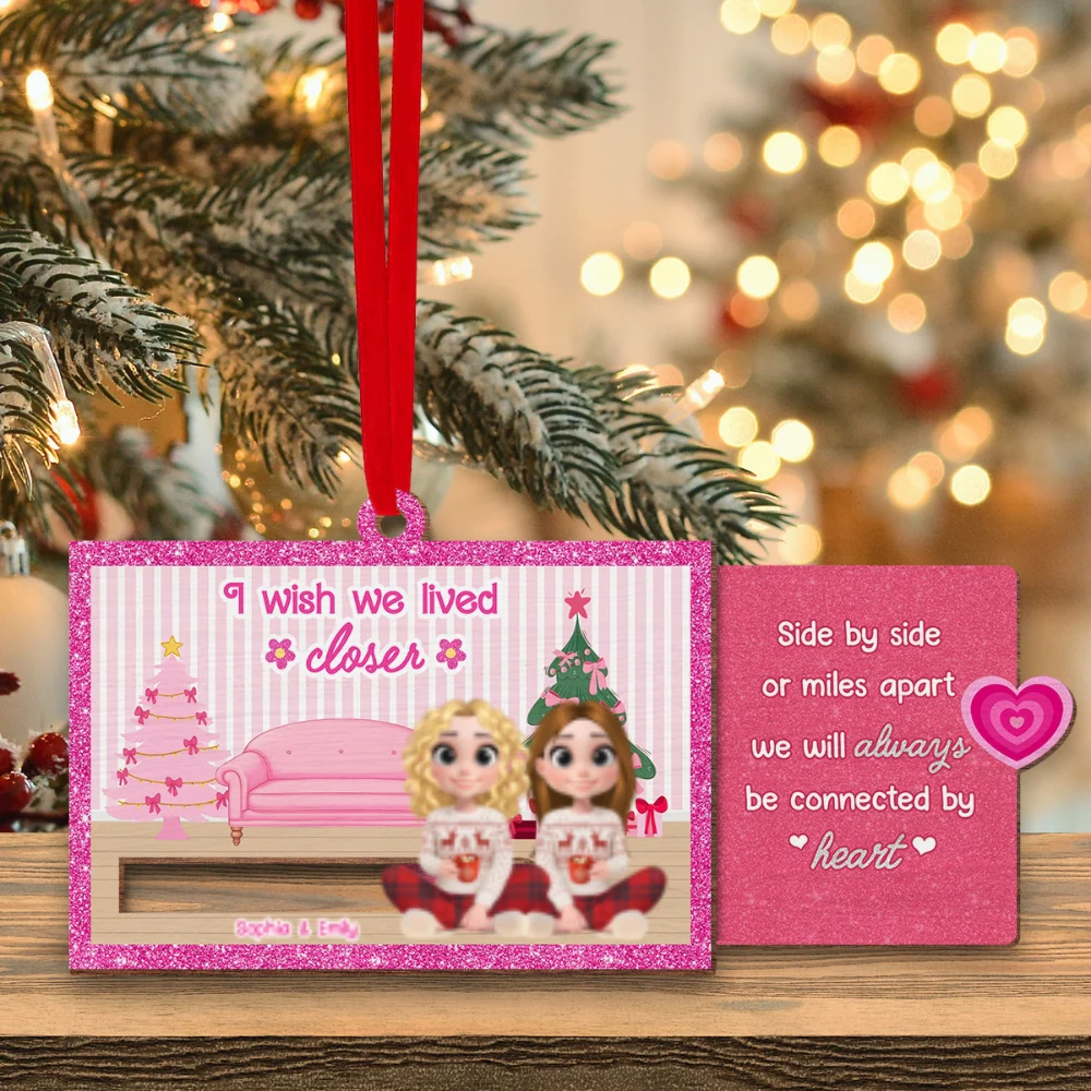 I Wish We Lived Closer - Personalized Custom Slide Ornament - Image 7