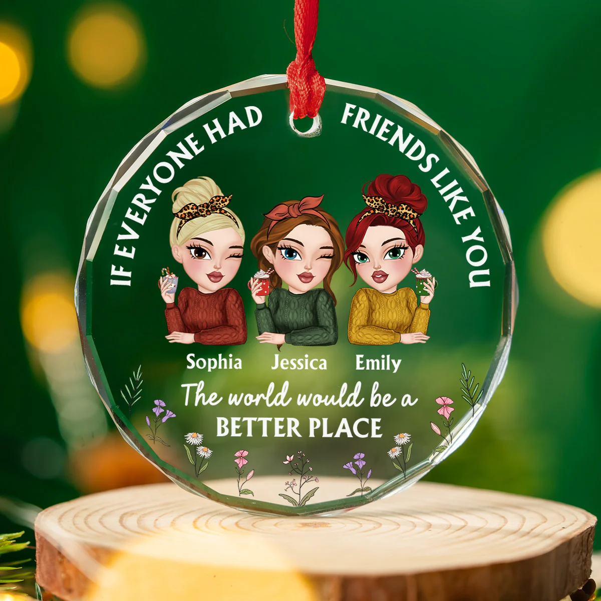 If Everyone Had A Friend Like You - Personalized Custom Glass Ornament - Image 3