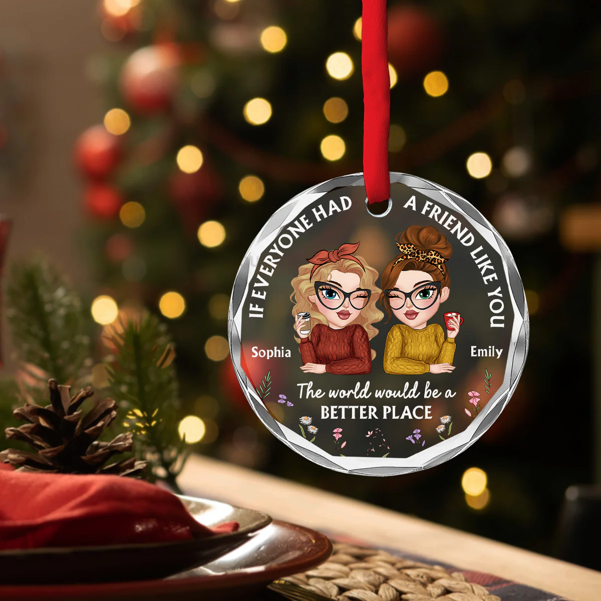 If Everyone Had A Friend Like You - Personalized Custom Glass Ornament - Image 4