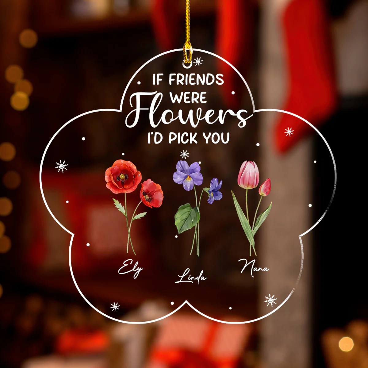 If Friends Were Flowers - Personalized Custom Acrylic Ornament - Image 3