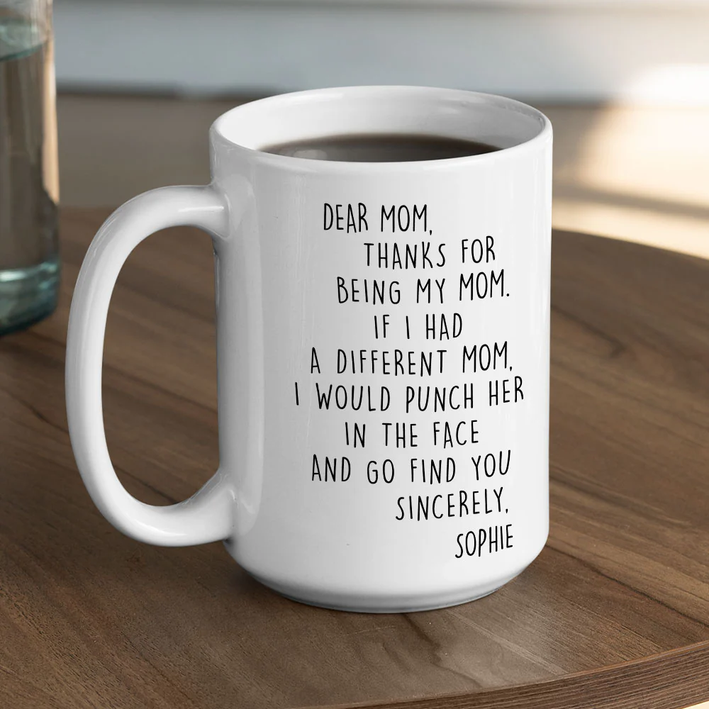 If I Had A Different Mom - Personalized Custom Coffee Mug - Image 4