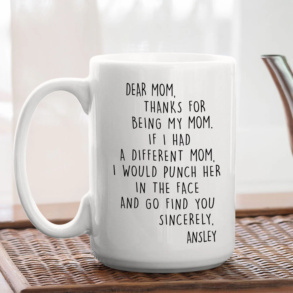 If I Had A Different Mom - Personalized Custom Coffee Mug - Image 5