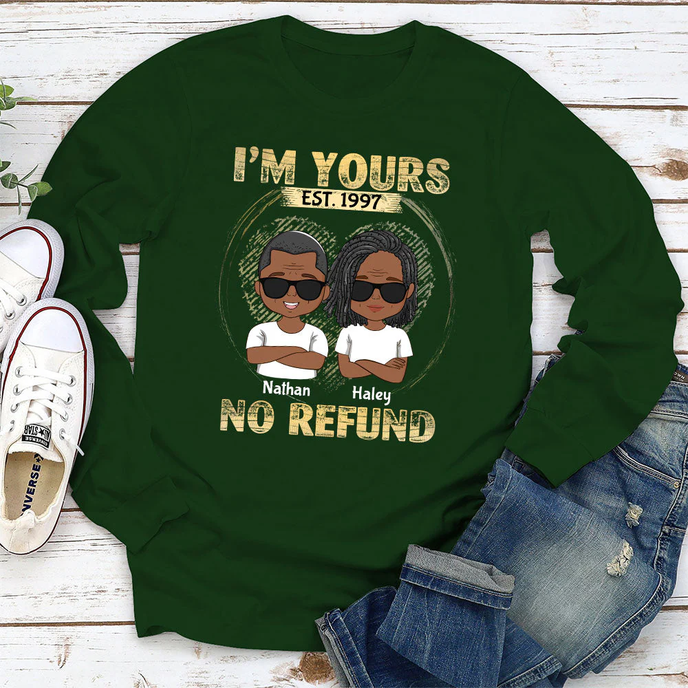 I'm Yours - No Refund - Personalized Custom Long Sleeve T-shirt - Image 3