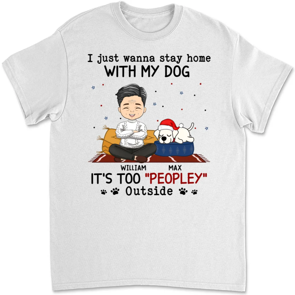 It Is Too Peopley Outside - Personalized Custom Unisex T-shirt - Image 5