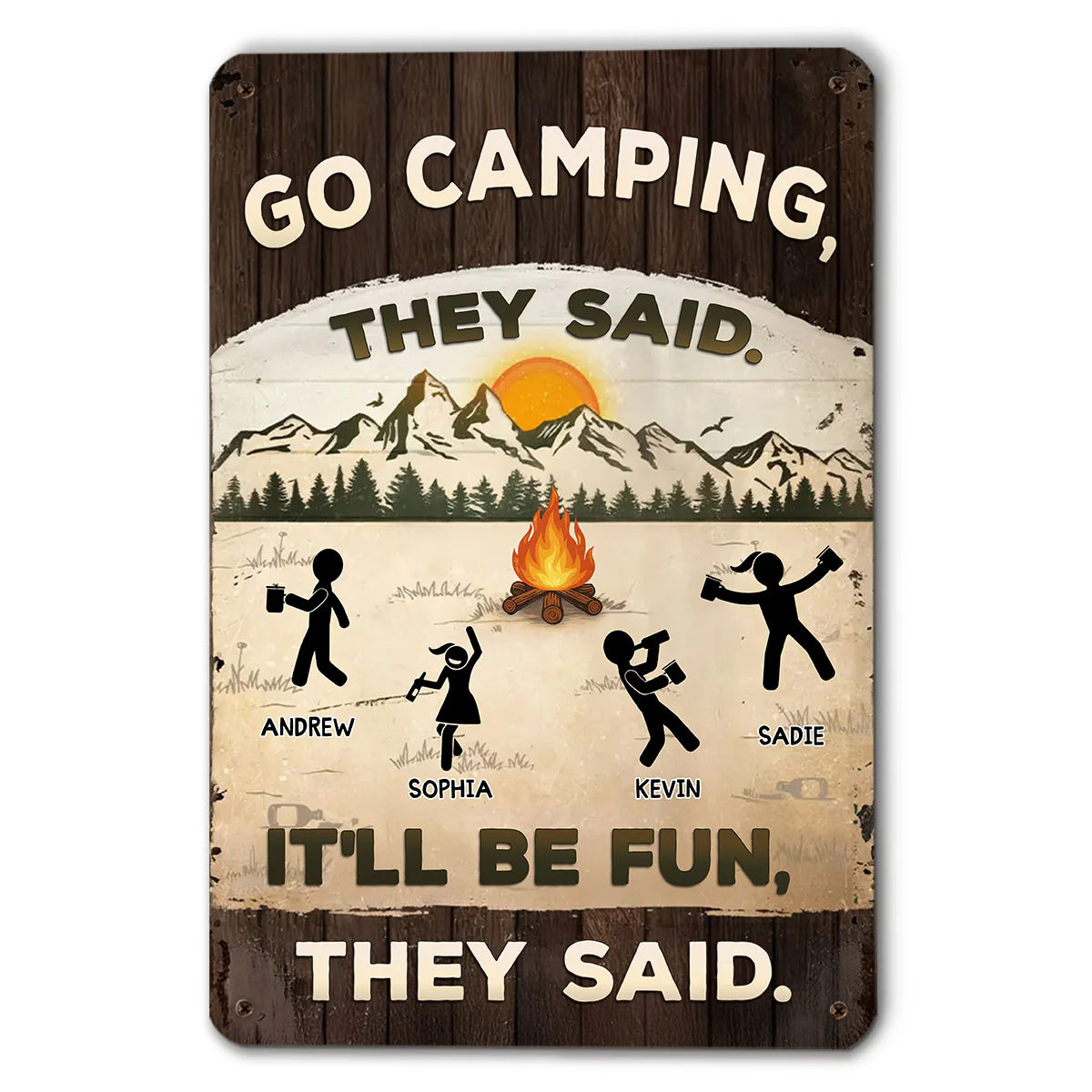 It Would Be Fun They Said - Personalized Custom Metal Sign