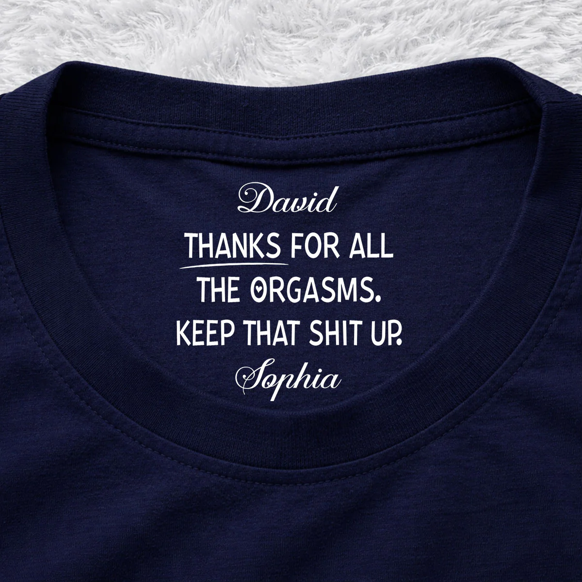 Keep That Shit Up Honey - Personalized Custom Inside Neck Print T-Shirt