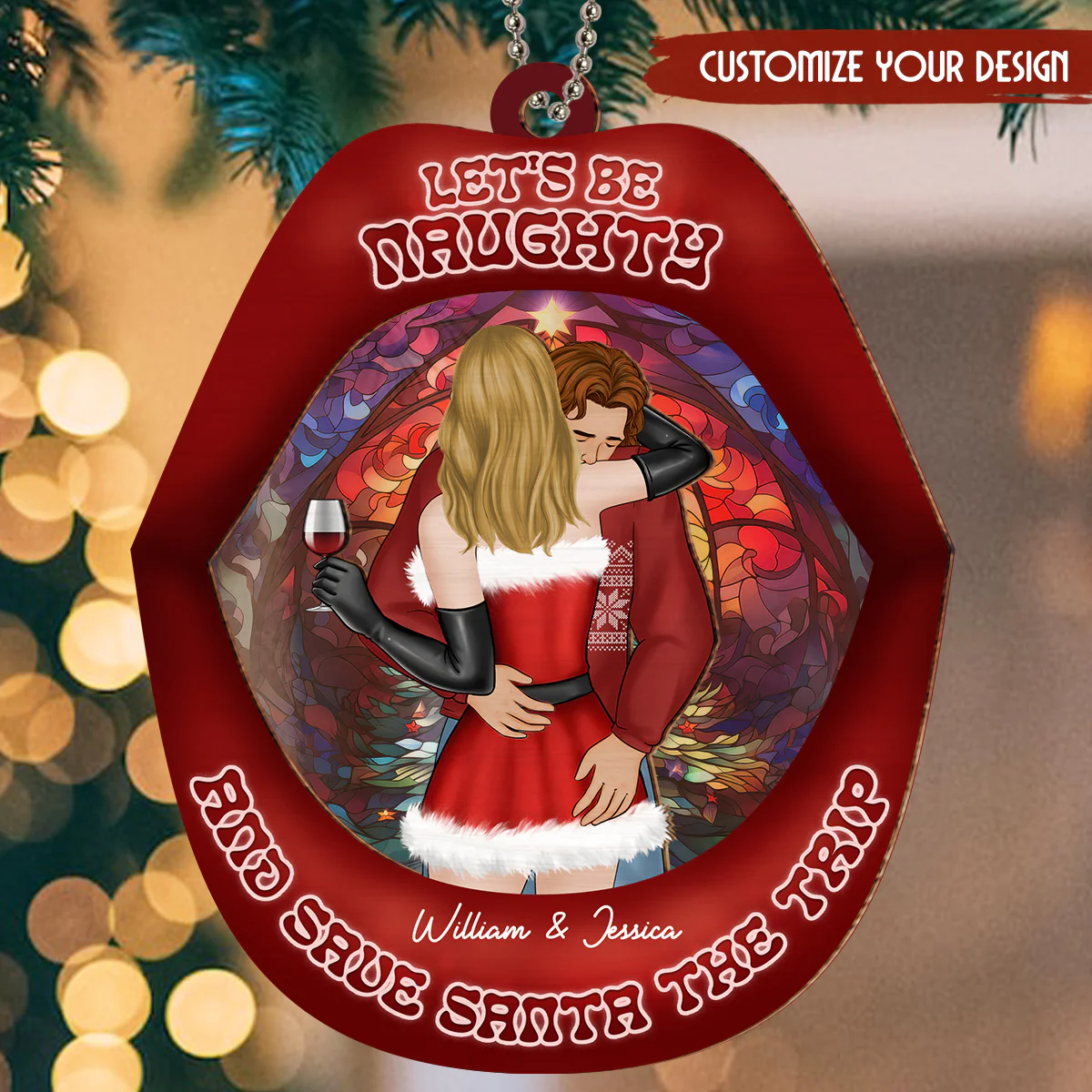 Lets Be Naughty And Save Santa The Trip - Personalized Custom Suncatcher Ornament - Image 4