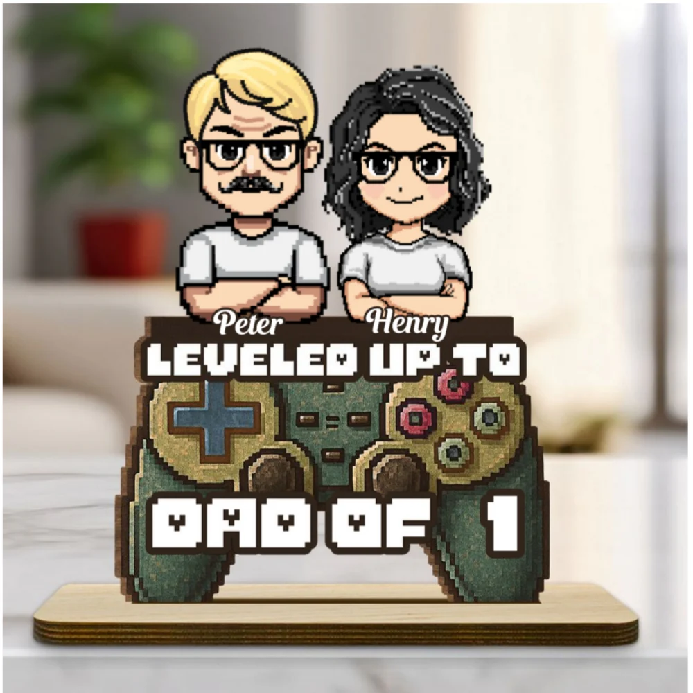 Leveled Up To Dad - Personalized Custom 2-Layer Wood Plaque With Flat Base - Image 7