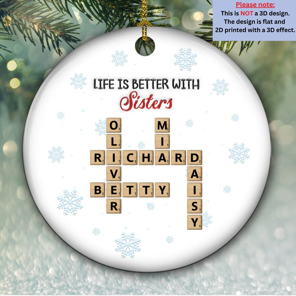 Life Is Better With Sisters - Personalized Custom 3D Inflated Effect Ceramic Ornament - Image 5