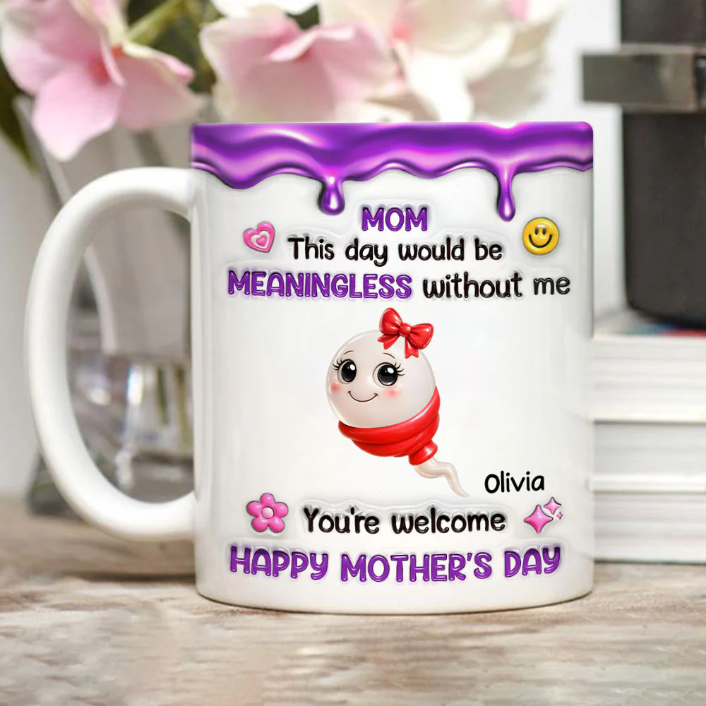 Meaningless Day Without Me - Personalized Custom 3D Inflated Effect Mug - Image 4