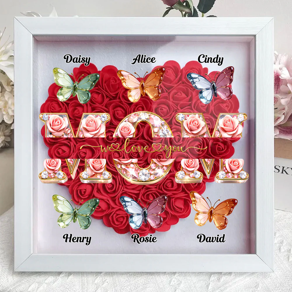 Mom We Love You - Personalized Custom Flower Shadow Box