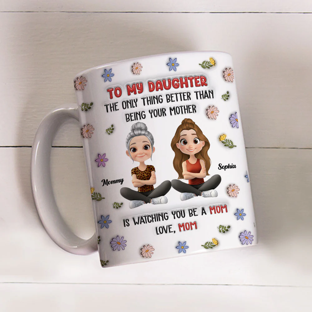 Mom Will Always Love You - Personalized Custom 3D Inflated Effect Mug - Image 4