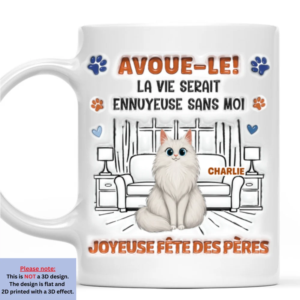 Mug à Café Personnalisé Effet Gonflé 3D "Admit It" - Version Papa Chat Fou et Rigolo - Image 8