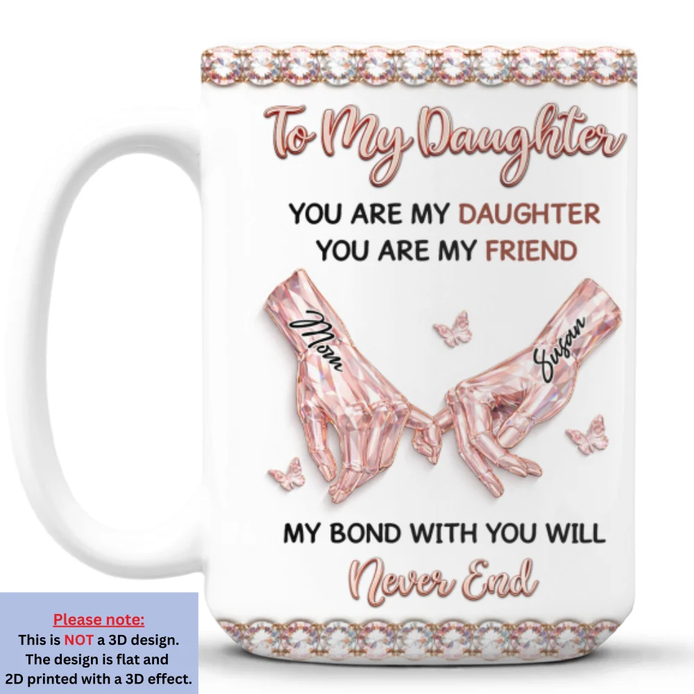 My Bon With My Daughter Forever - Personalized Custom 3D Effect Mug - Image 8
