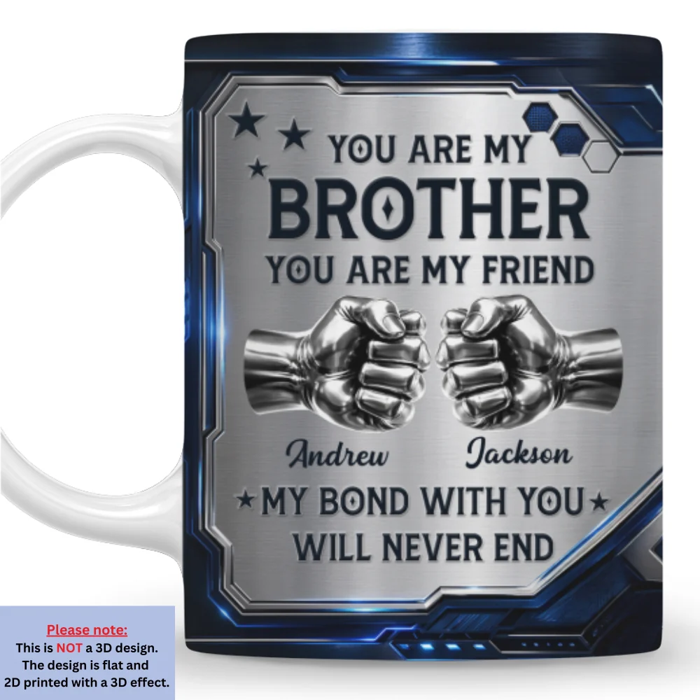 My Brother My Friend - Personalized Custom 3D Inflated Effect Mug - Image 8