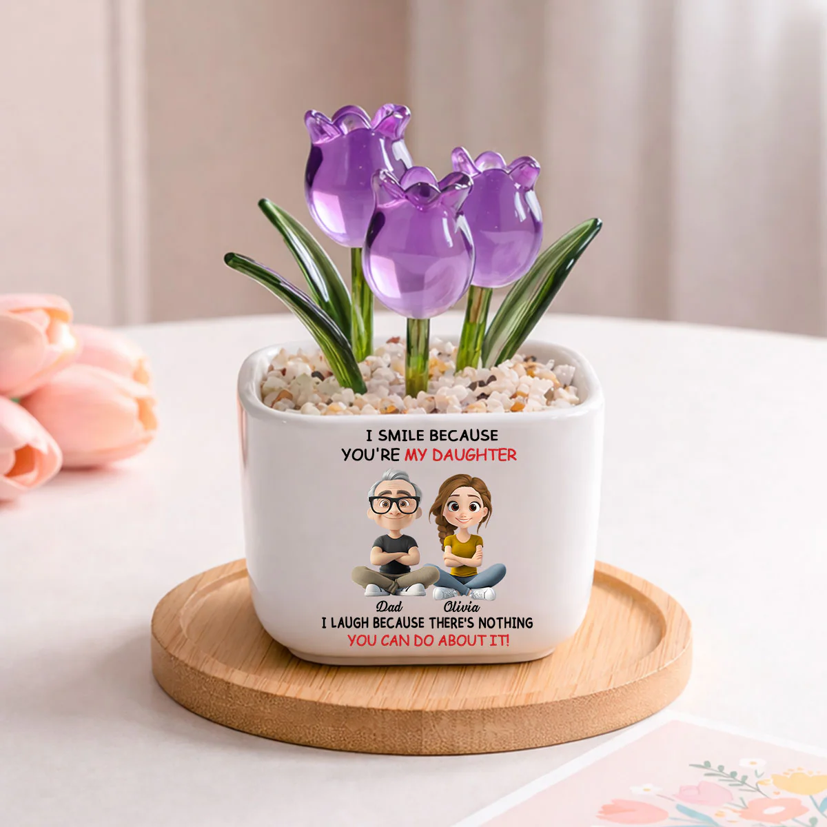 My Daughter - Personalized Custom Glass Everlasting Tulips