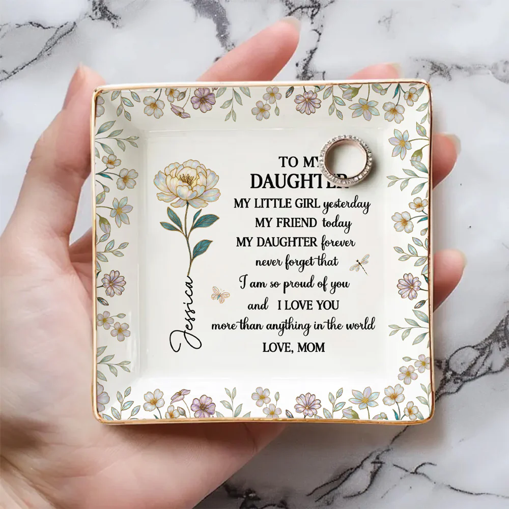 My Little Girl My Daughter - Personalized Custom Jewelry Dish - Image 5