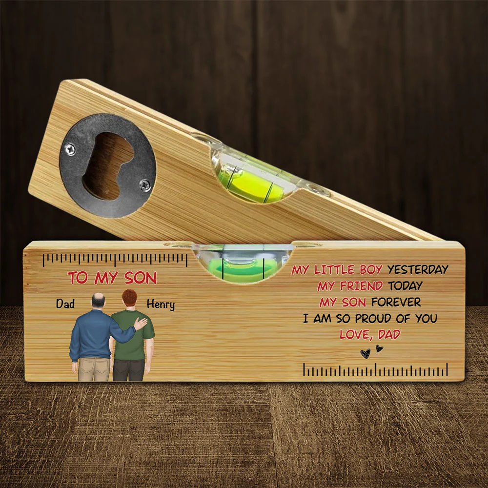 My Son Forever - Personalized Custom Wooden Spirit Level Bottle Opener - Image 6