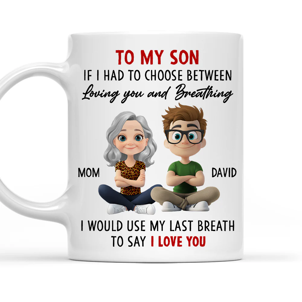 My Sweet Boy Always - Personalized Custom Coffee Mug
