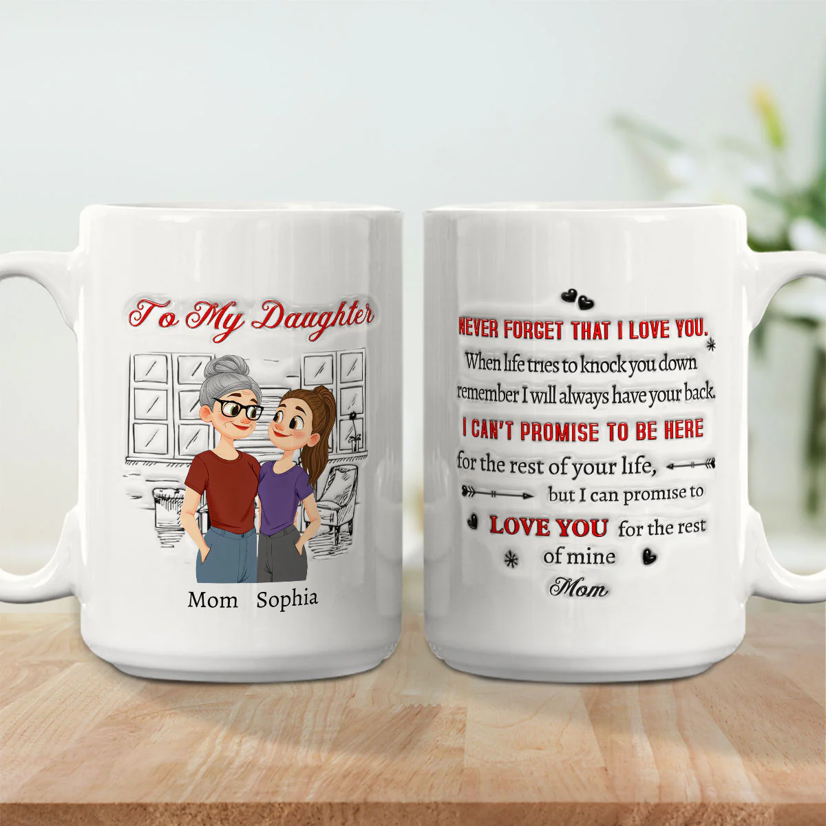 Never Forget That I Love You Daughter - Personalized Custom 3D Inflated Effect Mug - Image 4