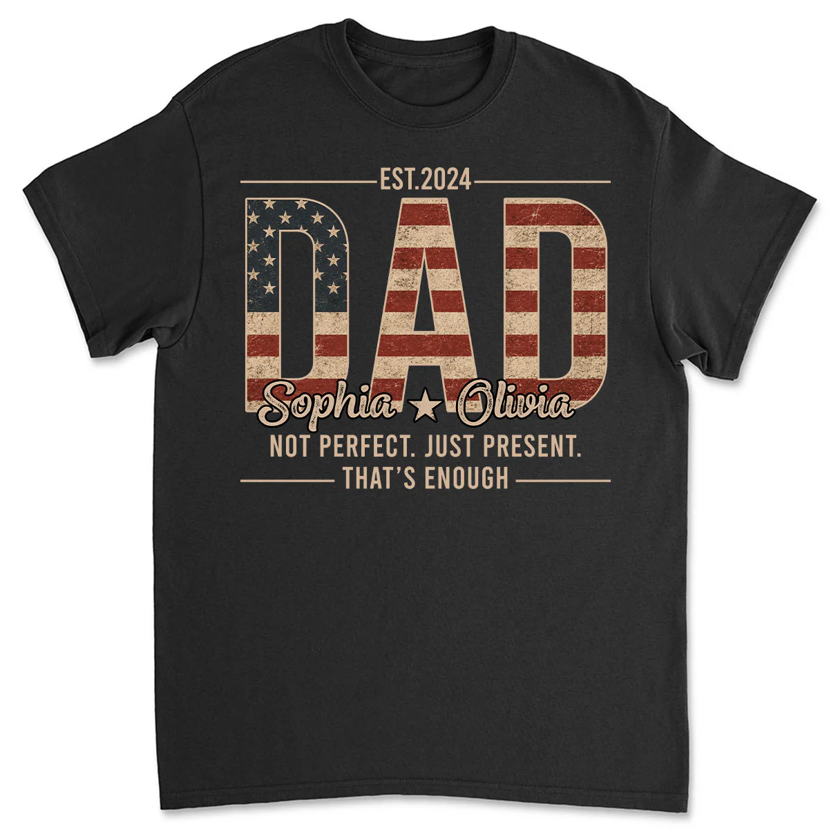 Not Perfect Just Dad - Personalized Custom Shirt
