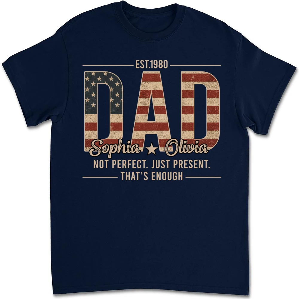 Not Perfect Just Dad - Personalized Custom Shirt - Image 12