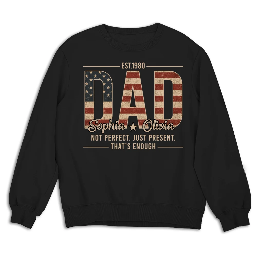 Not Perfect Just Dad - Personalized Custom Shirt - Image 16