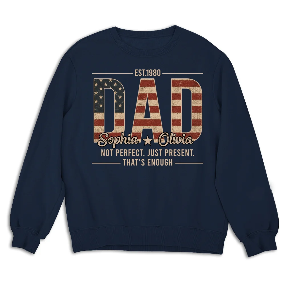 Not Perfect Just Dad - Personalized Custom Shirt - Image 18