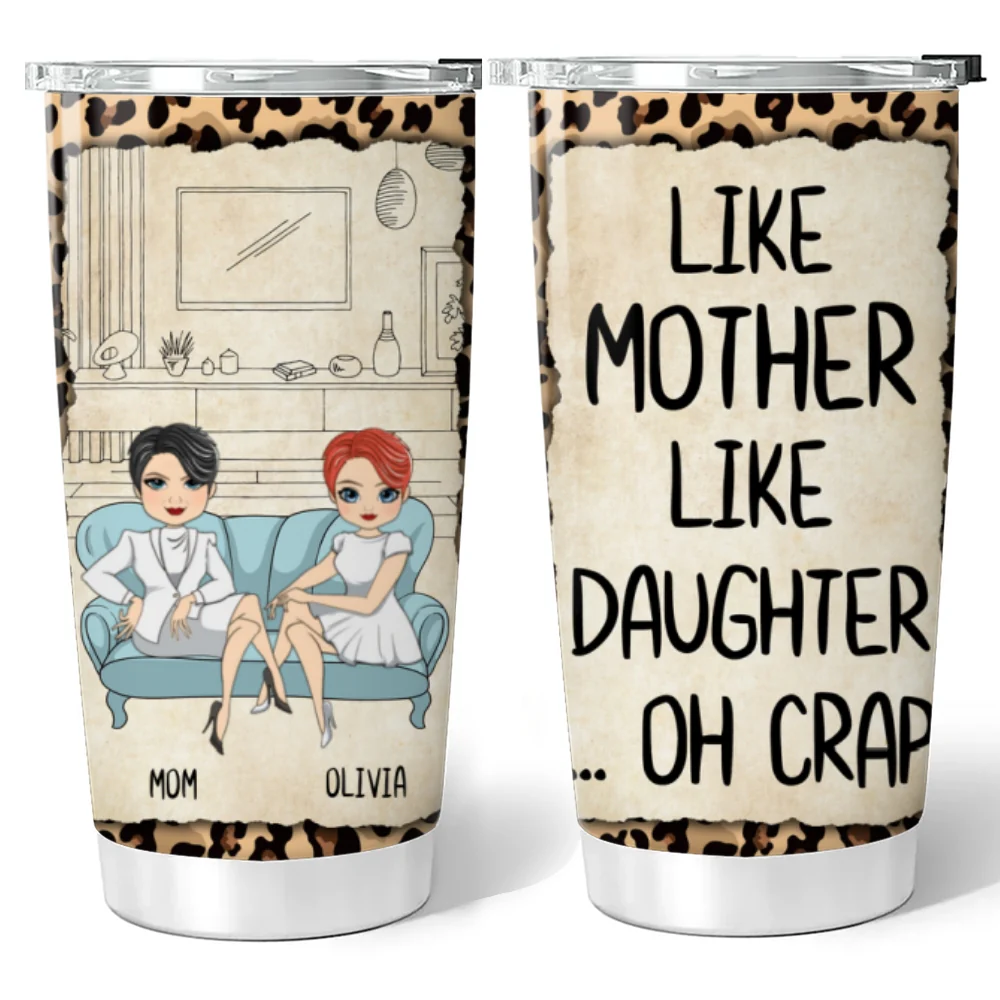 Oh Crap Like Mother Like Daughter - Personalized Custom Tumbler - Image 6