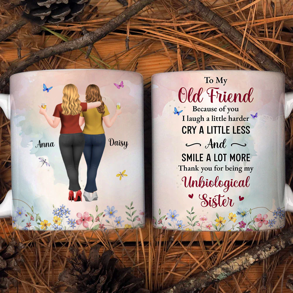 Old Friend Unbiological Sister - Personalized Custom Coffee Mug - Image 4