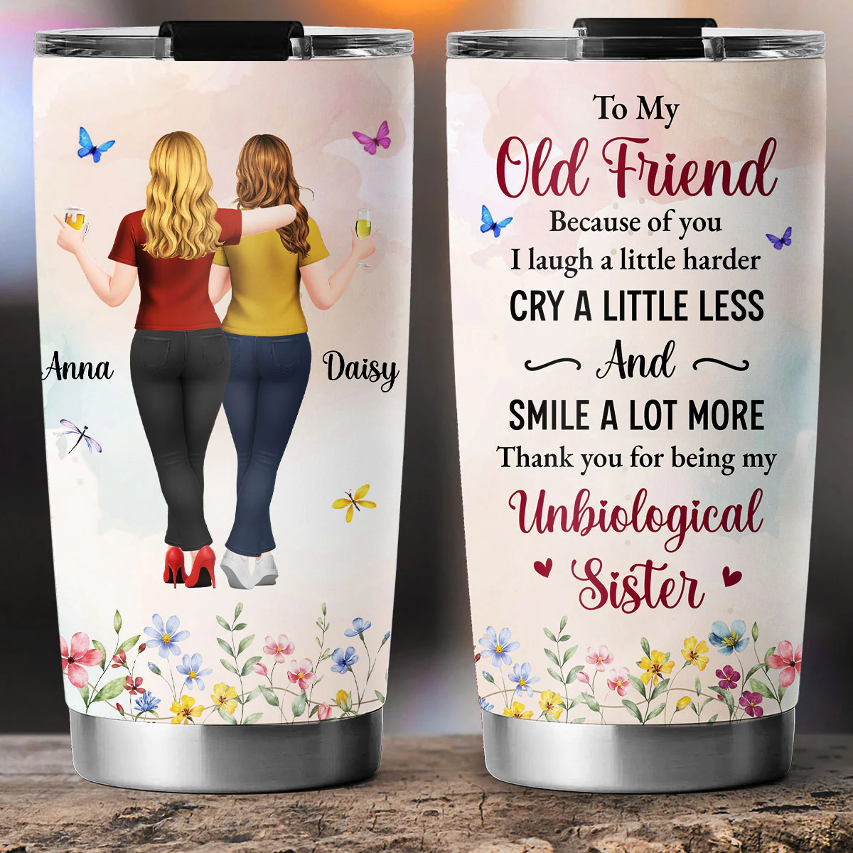 Old Friend Unbiological Sister - Personalized Custom Tumbler